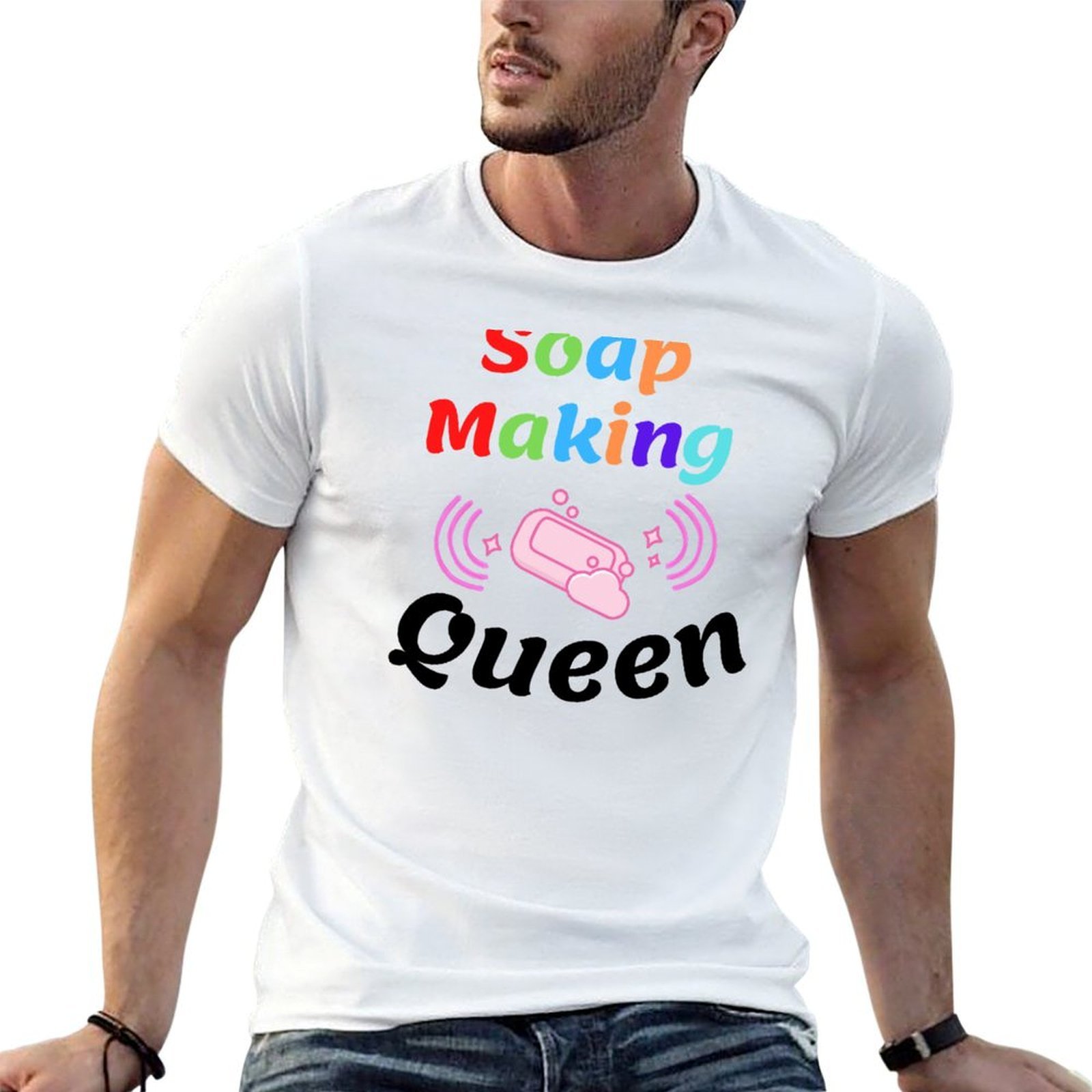 Soap Making Queen - Soap Making Queen funny T-Shirt Large